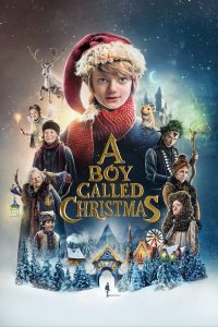 ดูหนังออนไลน์ เด็กชายที่ชื่อคริสต์มาส (2021) A Boy Called Christmas