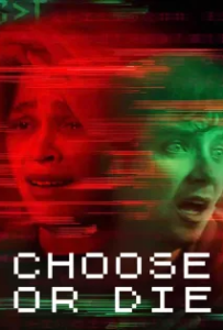 ดูหนังออนไลน์ เลือกหรือตาย (2022) Choose or Die