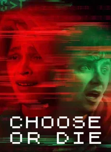 ดูหนัง เลือกหรือตาย (2022) Choose or Die