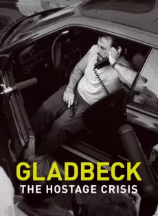 ดูหนัง วิกฤตตัวประกันแกลดเป็ด (2022) Gladbeck The Hostage Crisis