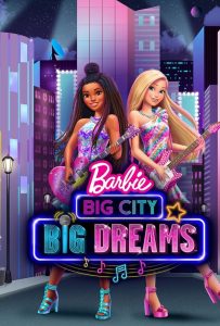 ดูหนังออนไลน์ Barbie: Big (2021) City, Big Dreams