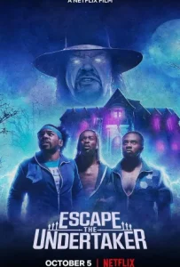 ดูหนังออนไลน์ หนีดิอันเดอร์เทเกอร์ (2021) Escape the Undertaker