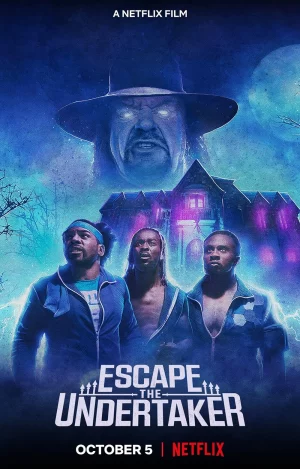 ดูหนัง หนีดิอันเดอร์เทเกอร์ (2021) Escape the Undertaker