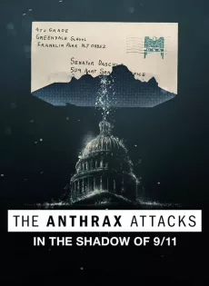 ดูหนัง ดิ แอนแทร็กซ์ แอทแท็คส์ (2022) The Anthrax Attacks