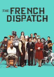 ดูหนังออนไลน์ ก๊วนข่าวหัวเห็ด (2021) The French Dispatch