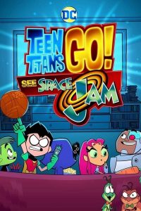 ดูหนังออนไลน์ Teen Titans (2021) Go! See Space Jam