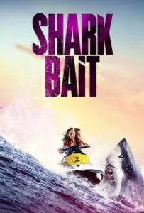 ดูหนังออนไลน์ ฉลามคลั่ง ซัมเมอร์นรก (2022) Shark Bait