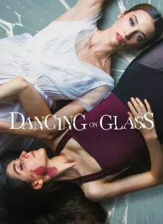 ดูหนัง ระบำพื้นแก้ว (2022) Dancing on Glass