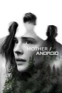 ดูหนังออนไลน์ กองทัพแอนดรอยด์กบฏโลก (2021) Mother Android