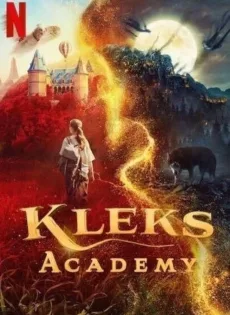 ดูหนัง โรงเรียนมายาคุณเคล็กซ์ Kleks Academy (2024)