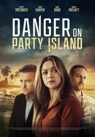 ดูหนังออนไลน์ แดนเจอร์ ออน ปาร์ตี้ ไอแลนด์ Danger on Party Island (2024)