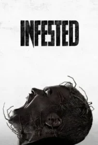 ดูหนังออนไลน์ ฝูง 8 ขากับดักสยอง Infested (Vermines) (2023)