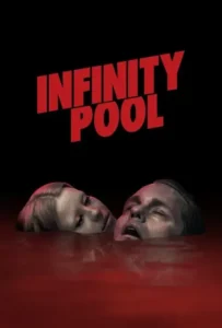 ดูหนังออนไลน์ Infinity Pool (2023)