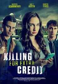 ดูหนังออนไลน์ Killing for Extra Credit (2024)