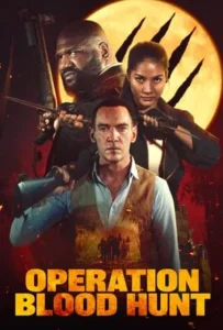 ดูหนังออนไลน์ Operation Blood Hunt (2024)