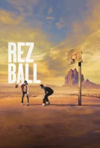 ดูหนังออนไลน์ เรซบอล Rez Ball (2024)