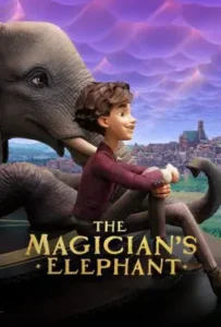 ดูหนังออนไลน์ มนตร์คาถากับช้างวิเศษ The Magician’s Elephant (2023)