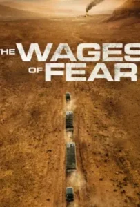 ดูหนังออนไลน์ The Wages of Fear (2024)