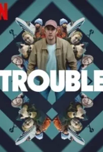 ดูหนังออนไลน์ ผิดที่ ผิดทาง Trouble (2024)