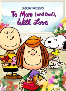 ดูหนัง Snoopy Presents: To Mom (and Dad) with Love (2022)