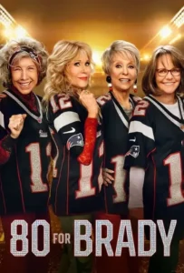 ดูหนังออนไลน์ 80 for Brady (2023)