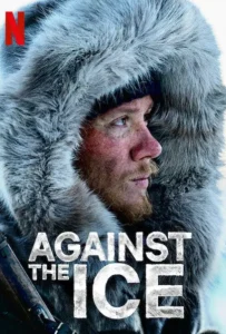 ดูหนังออนไลน์ มหันตภัยเยือกแข็ง Against the Ice (2022)