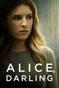 ดูหนังออนไลน์ หลงผัวร้าย ลืมเพื่อนรัก Alice Darling (2022)