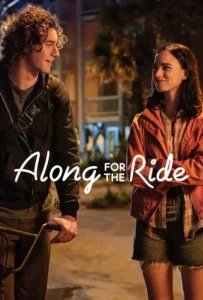 ดูหนังออนไลน์ ลมรักคืนฤดูร้อน Along for the Ride (2022)