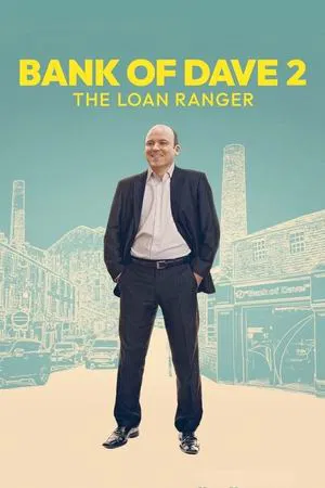 ดูหนัง Bank of Dave 2 The Loan Ranger (2025)