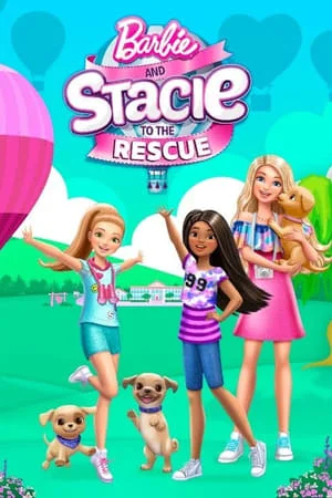 ดูหนัง Barbie and Stacie to the Rescue (2024)