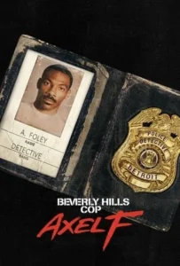 ดูหนังออนไลน์ โปลิศจับตำรวจ เอ็กเซล เอฟ Beverly Hills Cop Axel F (2024)