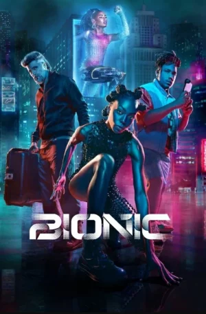 ดูหนัง เหนือมนุษย์ Bionic (2024)