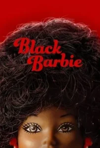 ดูหนังออนไลน์ แบล็ค บาร์บี้ Black Barbie (2023)