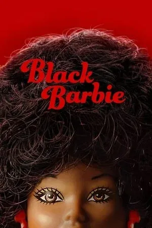 ดูหนัง แบล็ค บาร์บี้ Black Barbie (2023)