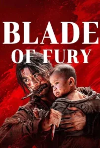 ดูหนังออนไลน์ ดาบคลั่ง Blade of Fury (2024)