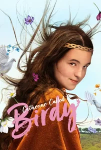 ดูหนังออนไลน์ แคเธอรีน ชื่อเล่นเบอร์ดี้ Catherine Called Birdy (2022)