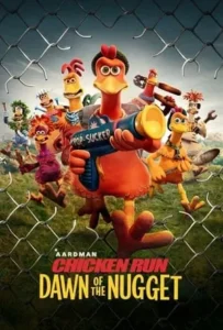 ดูหนังออนไลน์ ชิคเก้น รัน วิ่ง… สู้…กระต๊ากสนั่นโลก 2 Chicken Run Dawn of the Nugget (2023)