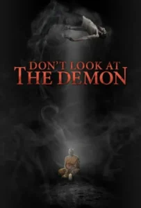 ดูหนังออนไลน์ ฝรั่งเซ่นผี Don t Look at the Demon (2022)