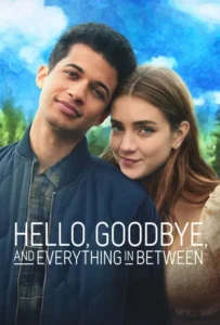 ดูหนังออนไลน์ Hello Goodbye and Everything in Between (2022)