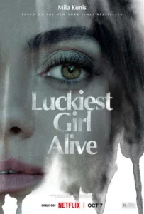 ดูหนังออนไลน์ ให้ตายสิ… ใครๆ ก็อิจฉา Luckiest Girl Alive (2022)