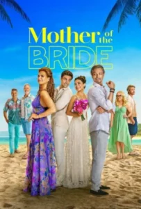 ดูหนังออนไลน์ แม่เจ้าสาว Mother of the Bride (2024)