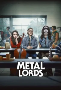 ดูหนังออนไลน์ เมทัลลอร์ด Metal Lords (2022)