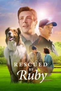 ดูหนังออนไลน์ รูบี้มาช่วยแล้ว Rescued by Ruby (2022)