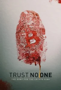 ดูหนังออนไลน์ Trust No One: The Hunt for the Crypto King (2022)