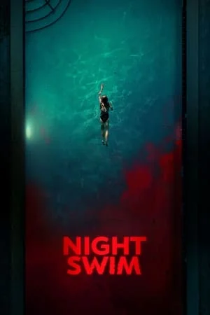 ดูหนัง ค่ำคืนอย่าแหวกว่าย Night Swim (2024)