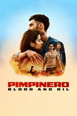 ดูหนัง ล่าแค้นแดนน้ำมันเถื่อน Pimpinero Blood and Oil (2024)