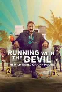 ดูหนังออนไลน์ Running with the Devil The Wild World of John McAfee (2022)