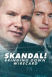 ดูหนังออนไลน์ Skandal! Bringing Down Wirecard (2022)