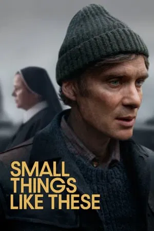 ดูหนัง Small Things Like These (2024)