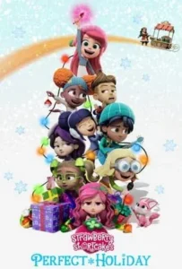 ดูหนังออนไลน์ Strawberry Shortcake s Perfect Holiday (2023)